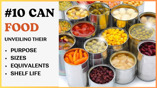 The Ultimate Handbook for Using #10 Cans in Emergency Food Storage