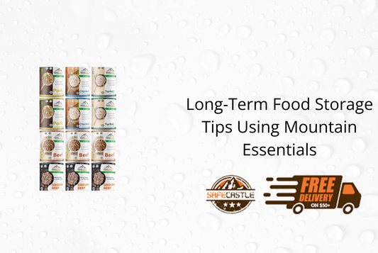 Long-Term Food Storage Tips Using Mountain Essentials