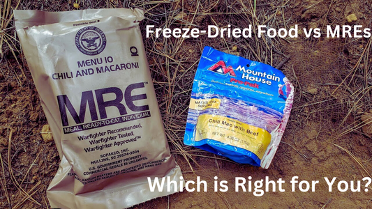 Choosing your Emergency Food: Freeze-Dried Foods vs MREs - Which is Right for You?