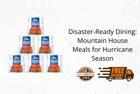 Disaster-Ready Dining: Mountain House Meals for Hurricane Season
