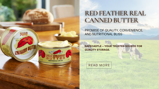 Red Feather Real Canned Butter: A Nutrient-Packed Solution for Your Long-Term Food Storage