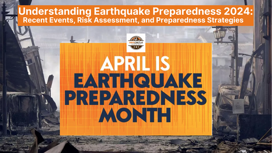 Staying Prepared: April is National Earthquake Preparedness Month