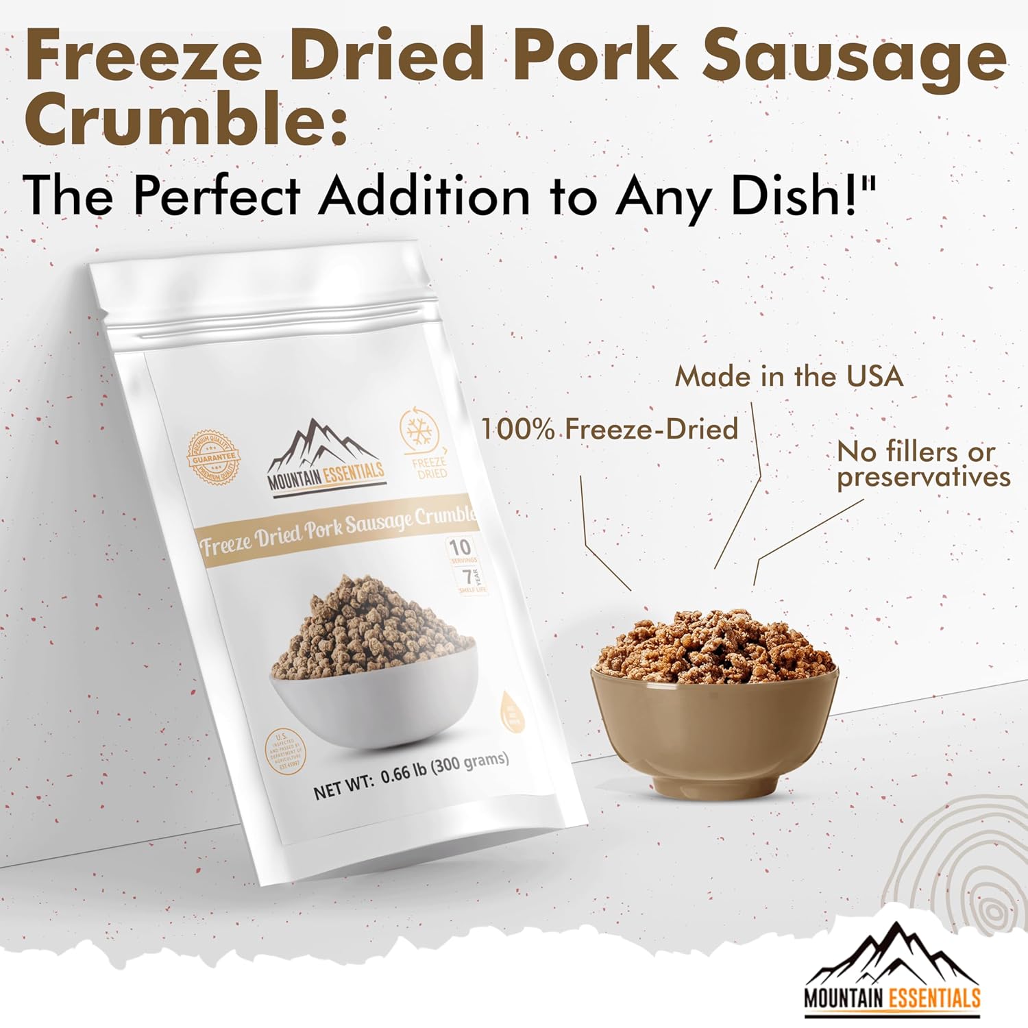 MOUNTAIN ESSENTIALS Freeze-Dried Pork Sausage Crumble – Fully Cooked & Ready to Eat | Traditional Flavor | Premium Quality Everyday Meals, Camping & Emergency Survival Food | 10 Servings | Made in USA